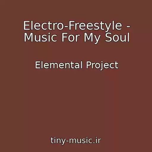 کاور آهنگ Electro-Freestyle - Music For My Soul از Elemental Project