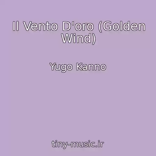 کاور آهنگ Il Vento D'oro (Golden Wind) از Yugo Kanno