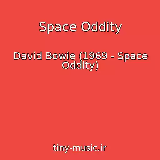 کاور آهنگ Space Oddity از David Bowie (1969 - Space Oddity)