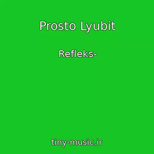 کاور آهنگ Prosto Lyubit از Refleks-