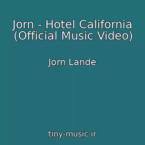 کاور آهنگ Jorn - Hotel California (Official Music Video) از Jorn Lande