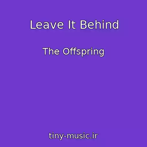 کاور آهنگ Leave It Behind از The Offspring