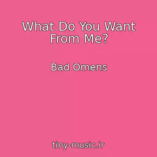 کاور آهنگ What Do You Want From Me? از Bad Omens