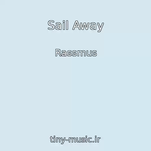 کاور آهنگ Sail Away از Rassmus