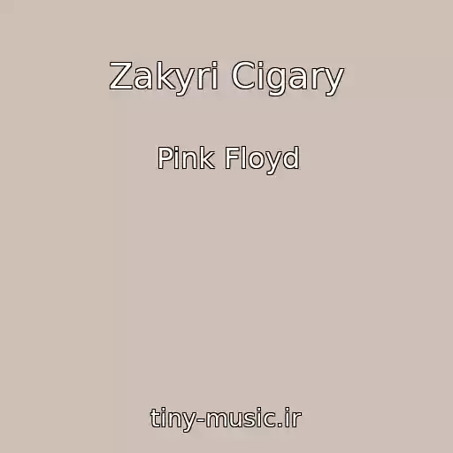 کاور آهنگ Zakyri Cigary از Pink Floyd