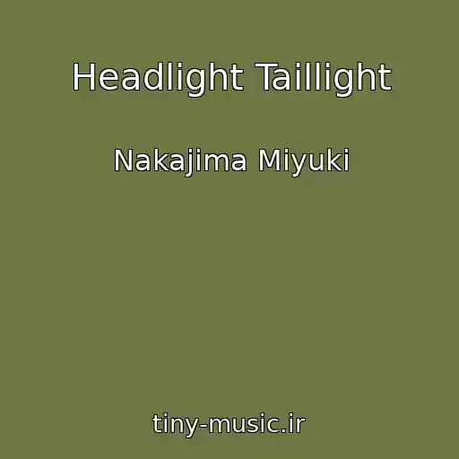 کاور آهنگ Headlight Taillight از Nakajima Miyuki