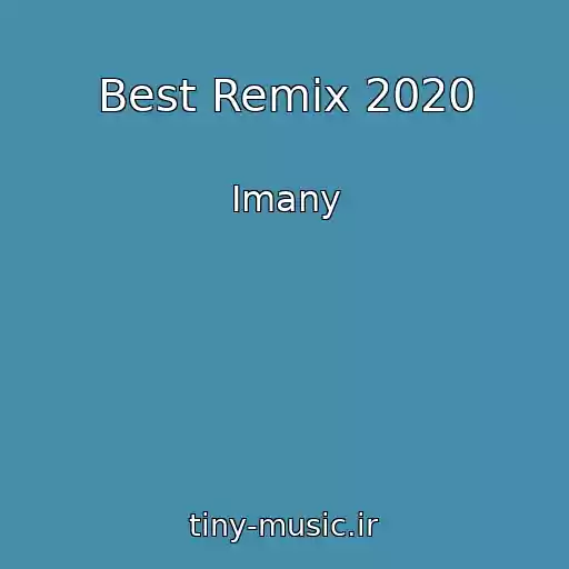 کاور آهنگ Best Remix 2020 از Imany