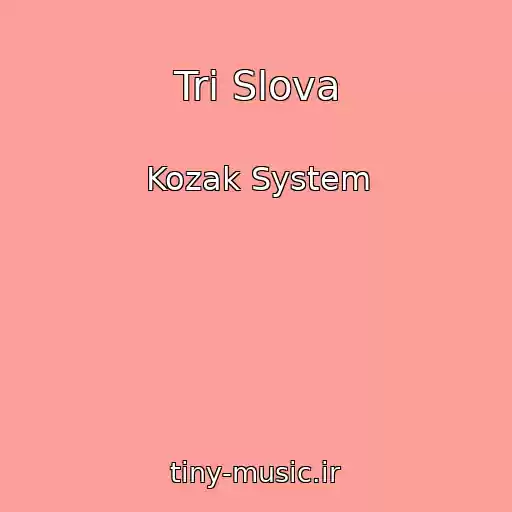 کاور آهنگ Tri Slova از Kozak System