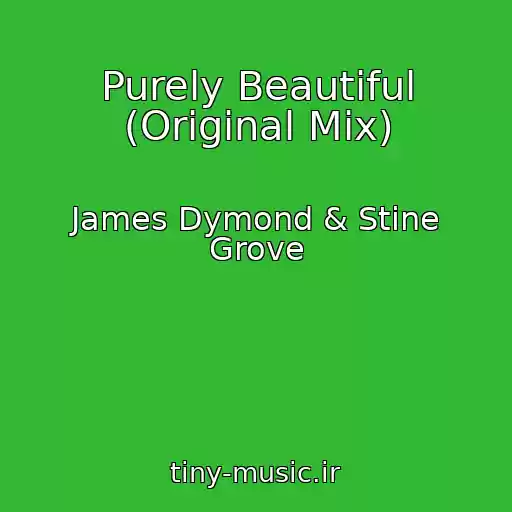 کاور آهنگ Purely Beautiful (Original Mix) از James Dymond & Stine Grove