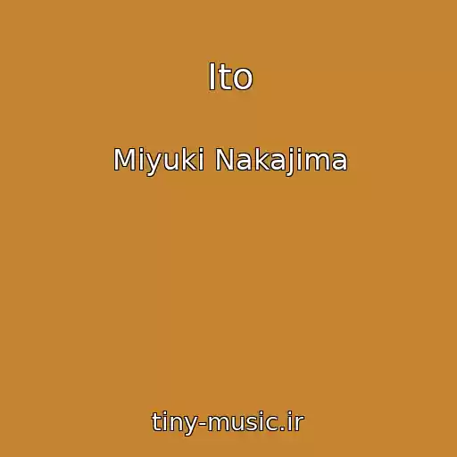 کاور آهنگ Ito از Miyuki Nakajima