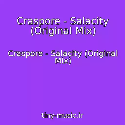کاور آهنگ Craspore - Salacity (Original Mix) از Craspore - Salacity (Original Mix)