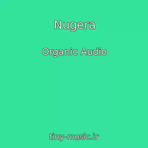 کاور آهنگ Nugera از Organic Audio