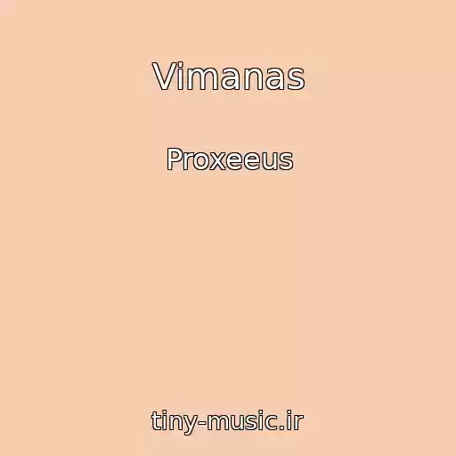 کاور آهنگ Vimanas از Proxeeus