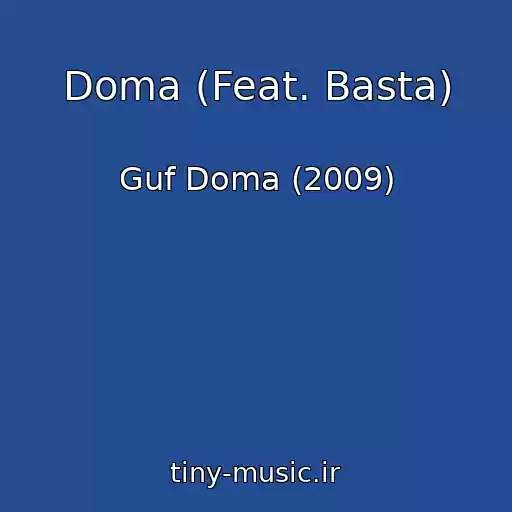 کاور آهنگ Doma (Feat. Basta) از Guf Doma (2009)