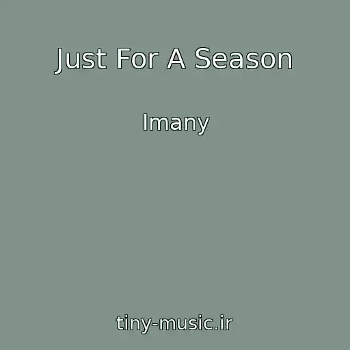 کاور آهنگ Just For A Season از Imany