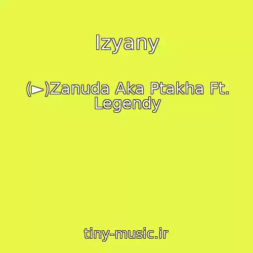 کاور آهنگ Izyany از (►)Zanuda Aka Ptakha Ft. Legendy