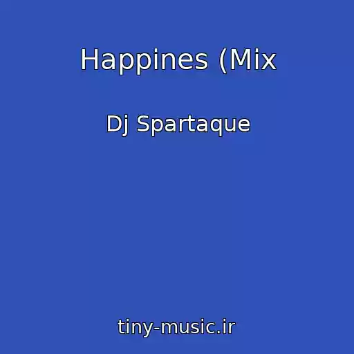 کاور آهنگ Happines (Mix از Dj Spartaque