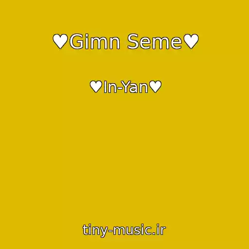 کاور آهنگ ♥Gimn Seme♥ از ♥In-Yan♥