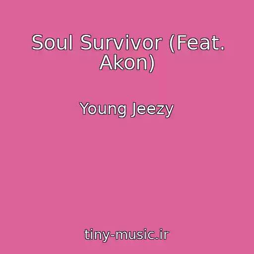 کاور آهنگ Soul Survivor (Feat. Akon) از Young Jeezy