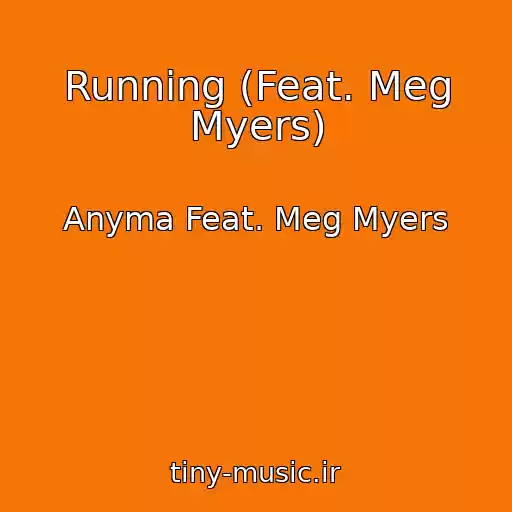 کاور آهنگ Running (Feat. Meg Myers) از Anyma Feat. Meg Myers