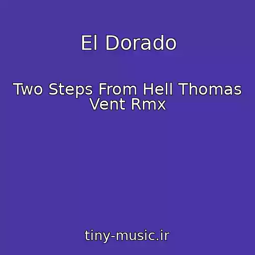 کاور آهنگ El Dorado از Two Steps From Hell Thomas Vent Rmx