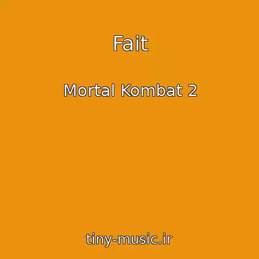 کاور آهنگ Fait از Mortal Kombat 2