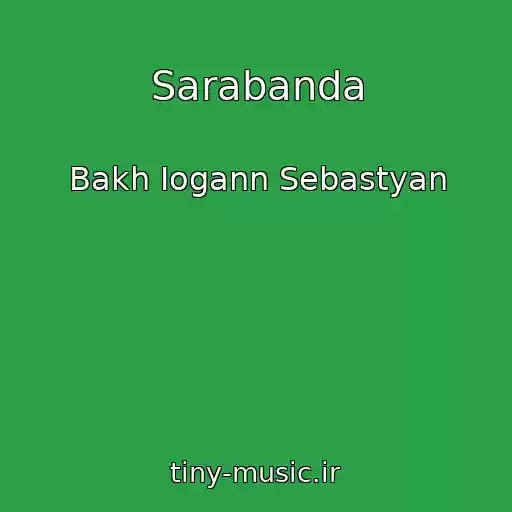 کاور آهنگ Sarabanda از Bakh Iogann Sebastyan