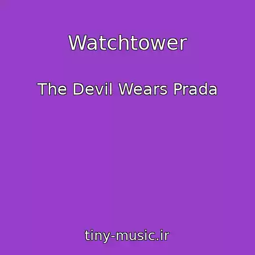 کاور آهنگ Watchtower از The Devil Wears Prada