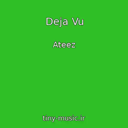 کاور آهنگ Deja Vu از Ateez