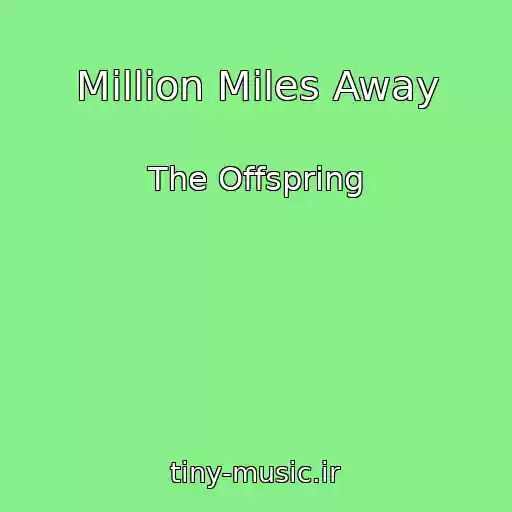 کاور آهنگ Million Miles Away از The Offspring