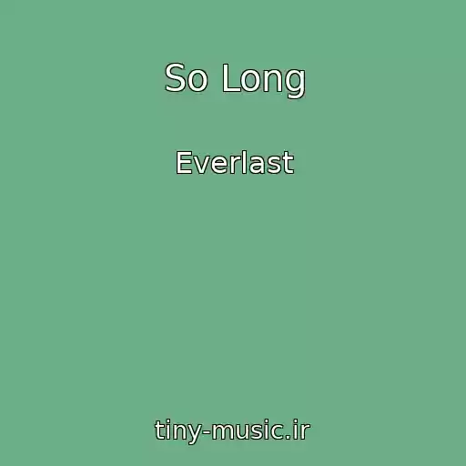 کاور آهنگ So Long از Everlast