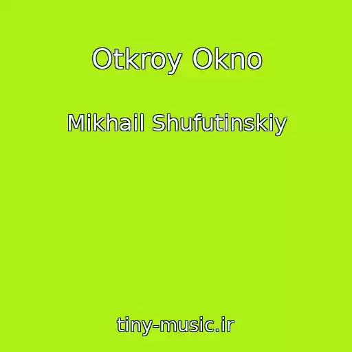 کاور آهنگ Otkroy Okno از Mikhail Shufutinskiy