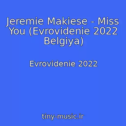 کاور آهنگ Jeremie Makiese - Miss You (Evrovidenie 2022 Belgiya) از Evrovidenie 2022