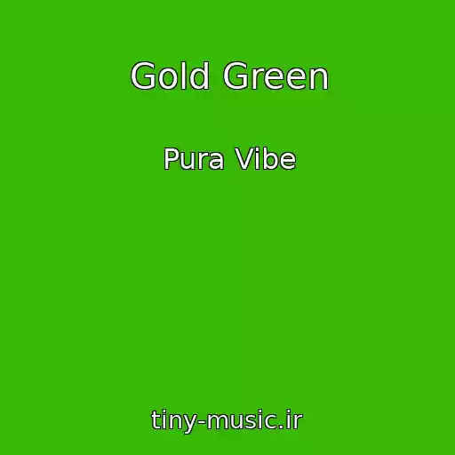 کاور آهنگ Gold Green از Pura Vibe