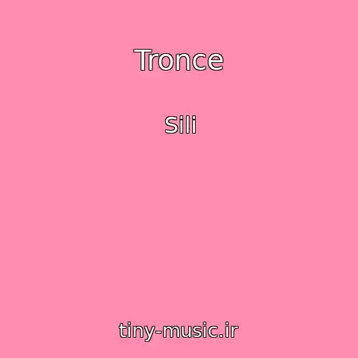 کاور آهنگ Tronce از Sili