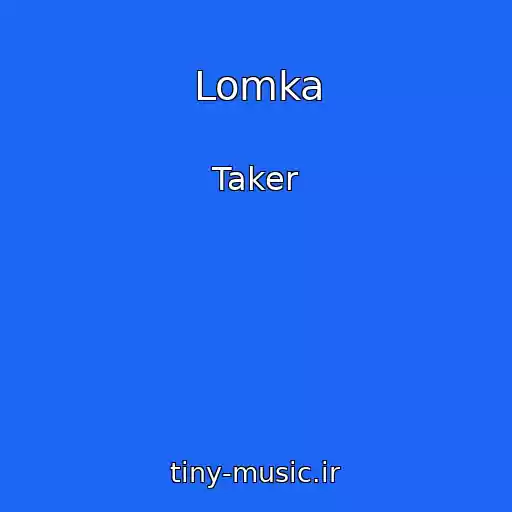 کاور آهنگ Lomka از Taker