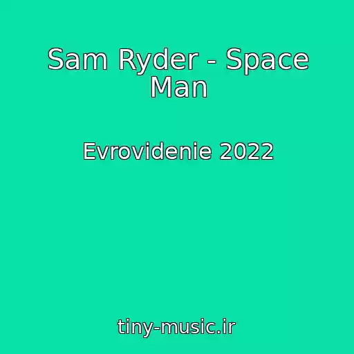 کاور آهنگ Sam Ryder - Space Man از Evrovidenie 2022
