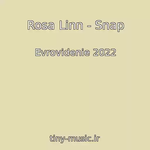 کاور آهنگ Rosa Linn - Snap از Evrovidenie 2022