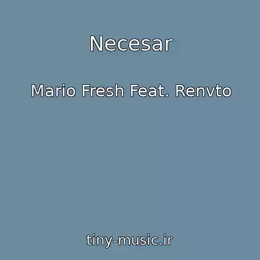کاور آهنگ Necesar از Mario Fresh Feat. Renvto