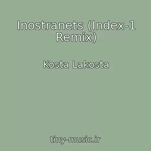 کاور آهنگ Inostranets (Index-1 Remix) از Kosta Lakosta