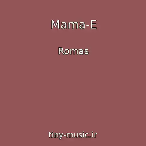 کاور آهنگ Mama-E از Romas
