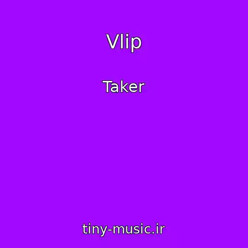 کاور آهنگ Vlip از Taker