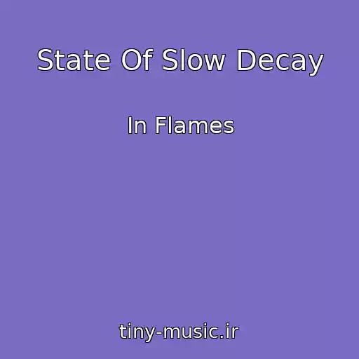 کاور آهنگ State Of Slow Decay از In Flames