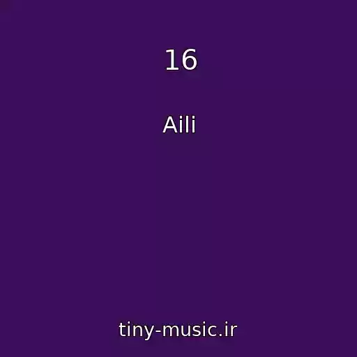 کاور آهنگ 16 از Aili