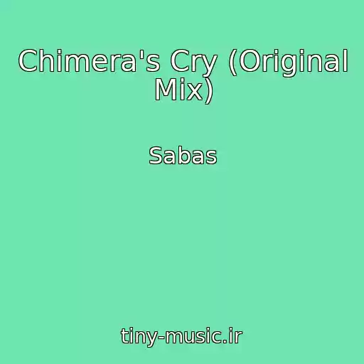 کاور آهنگ Chimera's Cry (Original Mix) از Sabas
