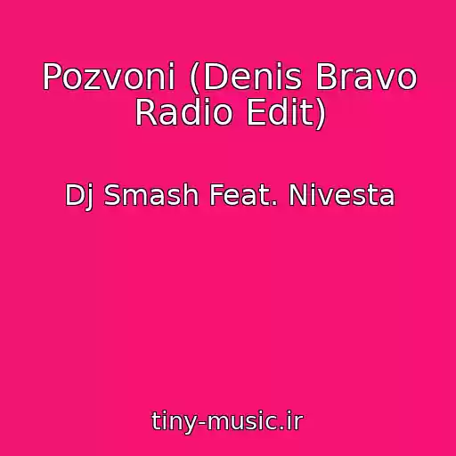 کاور آهنگ Pozvoni (Denis Bravo Radio Edit) از Dj Smash Feat. Nivesta