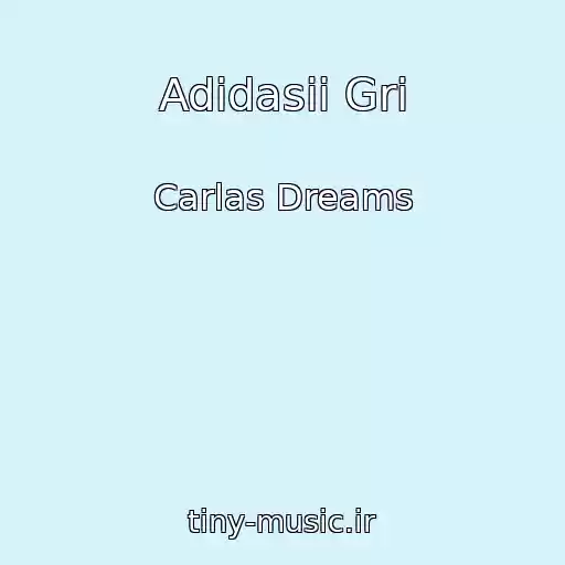 کاور آهنگ Adidasii Gri از Carlas Dreams