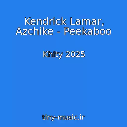 کاور آهنگ Kendrick Lamar, Azchike - Peekaboo از Khity 2025