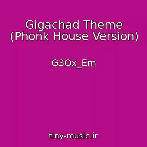 کاور آهنگ Gigachad Theme (Phonk House Version) از G3Ox_Em