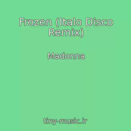 کاور آهنگ Frozen (Italo Disco Remix) از Madonna
